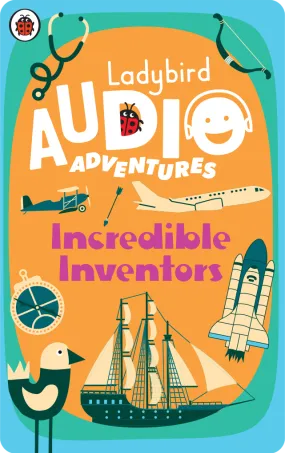 Ladybird Audio Adventures: Incredible Inventors