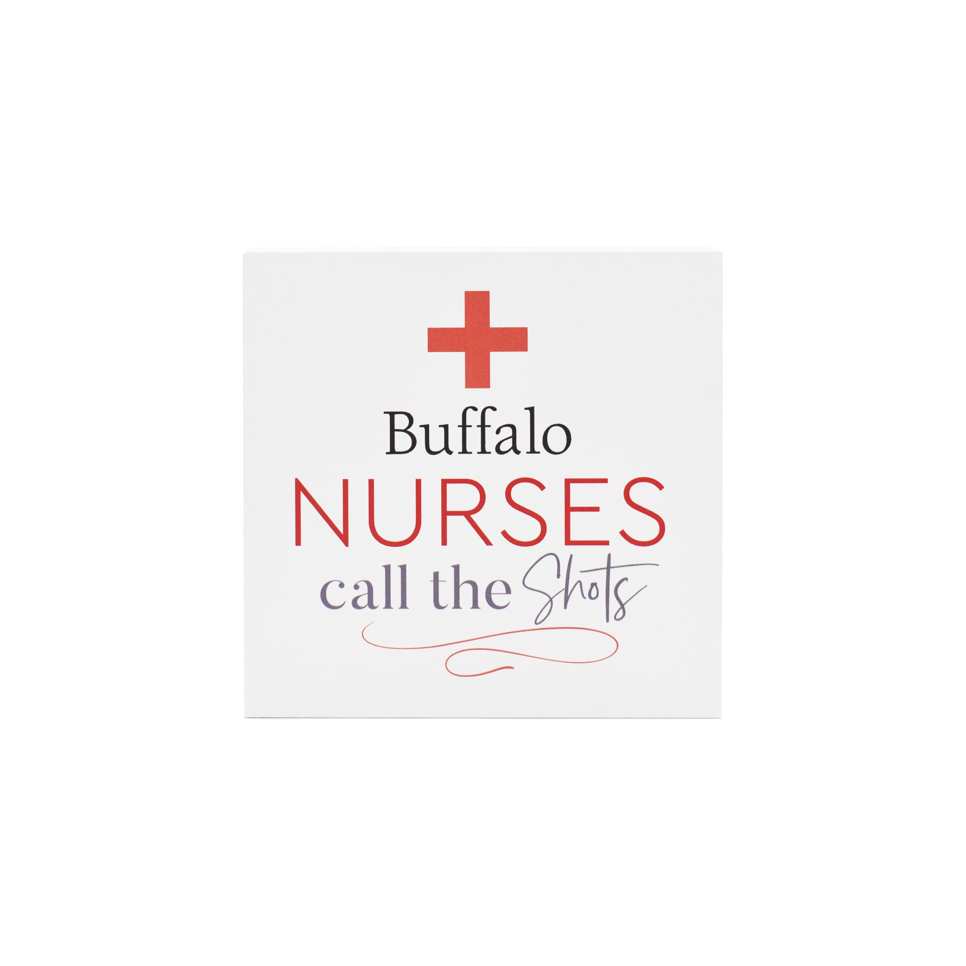 Nurses Call the Shots Wooden Sign